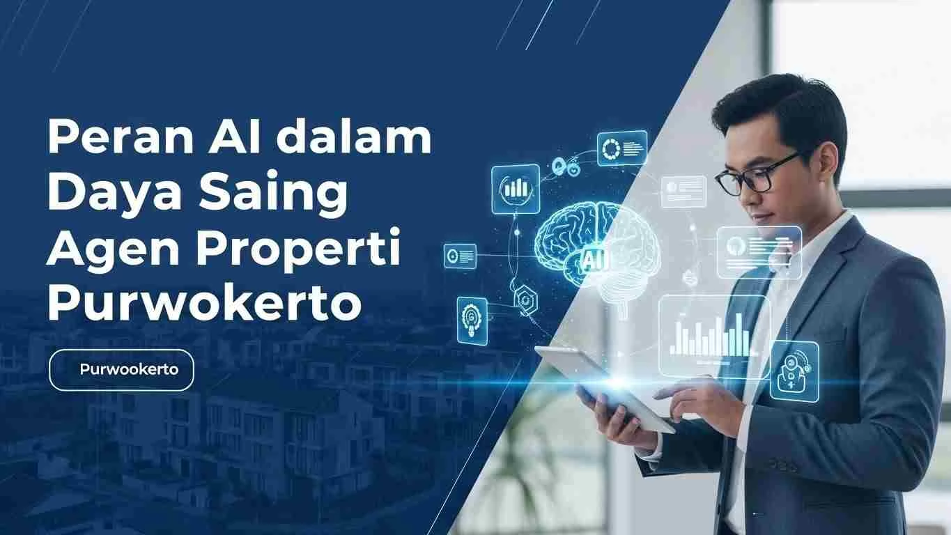 Peran AI dalam Daya Saing Agen Properti Purwokerto